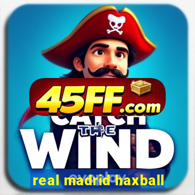 real madrid haxball